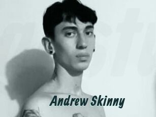 Andrew_Skinny