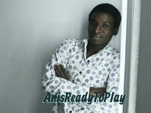 AnisReadyToPlay