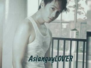 AsianguyLOVER
