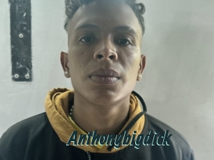 Anthonybigdick