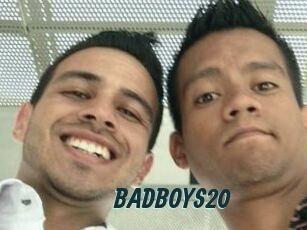 BADBOYS20
