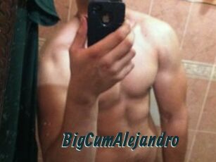 BigCumAlejandro