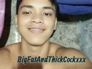 BigFatAndThickCockxxx