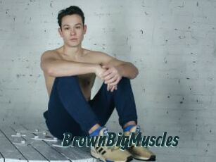 BrownBigMuscles