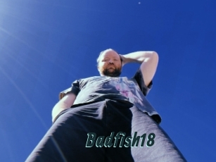 Badfish18