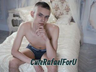 CuteRafaelForU