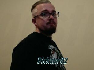 Dickster82