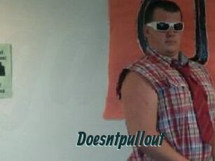 Doesntpullout