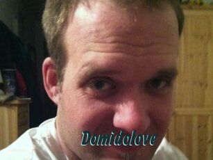 Domidolove