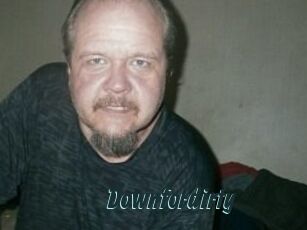 Downfordirty