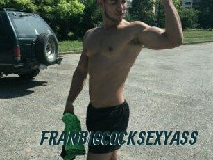 FRANBIGCOCKSEXYASS