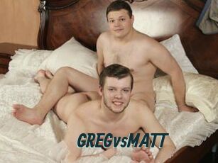 GREGvsMATT