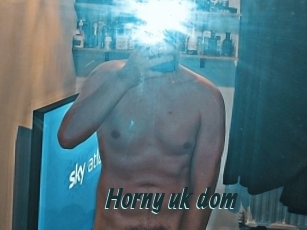 Horny_uk_dom
