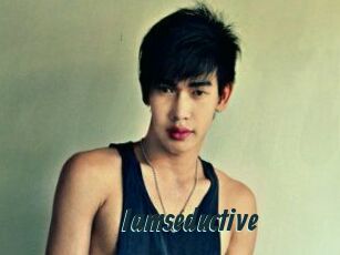 Iamseductive