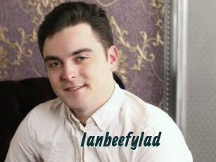 Ianbeefylad