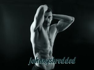 Johnnyshredded