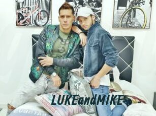 LUKEandMIKE