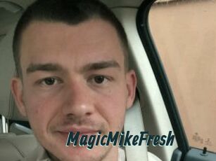 MagicMikeFresh