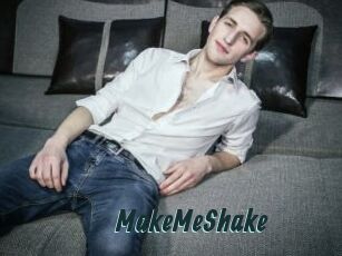 MakeMeShake