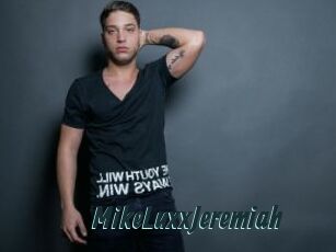 MikeLuxxJeremiah