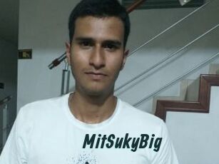 MitSukyBig