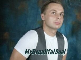 MrBeautifulSoul