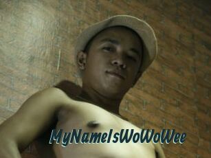 MyNameIsWoWoWee