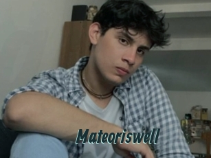 Mateoriswell
