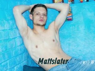 Mattslater