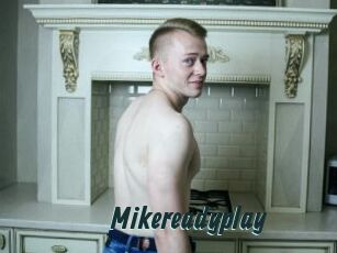 Mikereadyplay