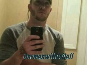 Onemanwilldoitall