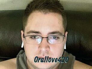 Orallove420