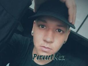 Pervert_Max