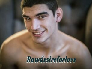 Rawdesireforlove