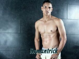 Romantrick