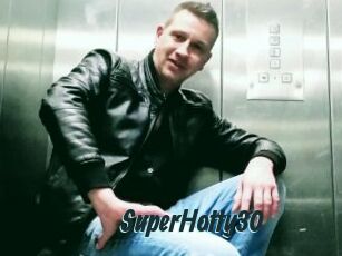 SuperHotty30