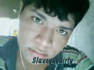 Slaveguydirty