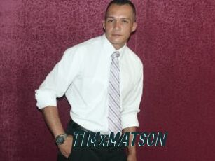 TIMxMATSON