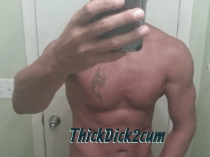 ThickDick2cum