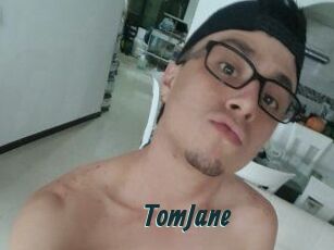 TomJane