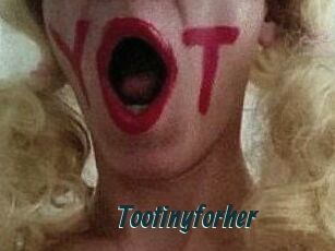 Tootinyforher