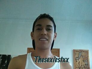 Thesexiestxx