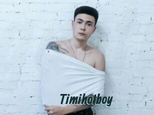 Timihotboy