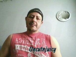 Uncutnjuicy