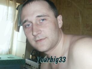 Yourbig33