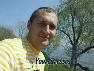 Yourcaresses